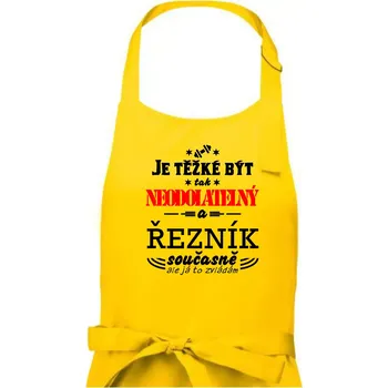 Kuchyňská zástěra Je těžké být neodolatelný řezník - Pánská zástěra na vaření - Univerzální velikost ( Žlutá )