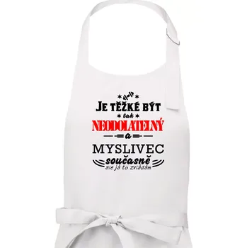 Kuchyňská zástěra Je těžké být neodolatelný myslivec - Pánská zástěra na vaření - Univerzální velikost ( Bílá )