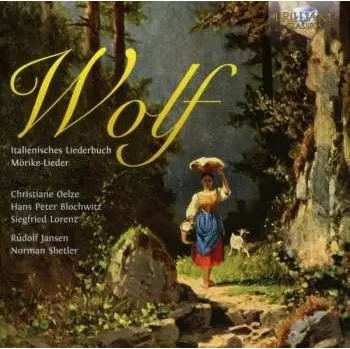 Zahraniční hudba 2CD Wolf / Oelze / Blochwitz / Jansen: Italienisches Liederbuch / Morike-lieder 2020