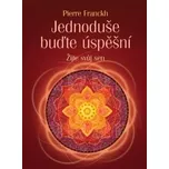 Jednoduše buďte úspěšní ? Žijte svůj sen