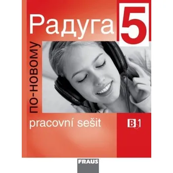 Ruský jazyk Raduga po-novomu 5 - pracovní sešit