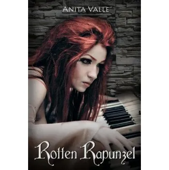Beletrie pro dospělé Rotten Rapunzel – Anita Valle (EN)