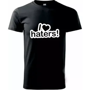 Pánské tričko Tričko I Love Haters