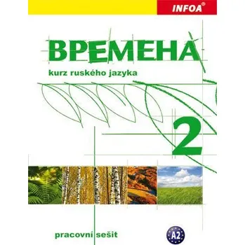 Vremena 2 - kurz ruského jazyka - pracovní sešit