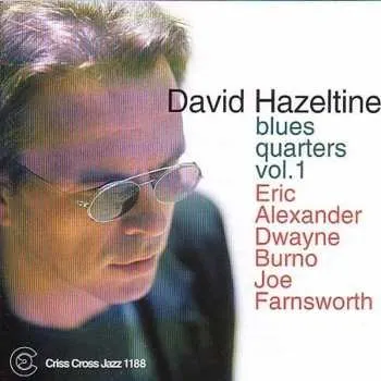 Zahraniční hudba CD David Hazeltine Quartet: Blues Quarters Vol.1 2024