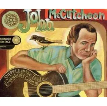 Zahraniční hudba CD John McCutcheon: Supper's On The Table... Everybody Come In 2001