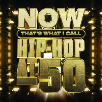 Zahraniční hudba CD Various: Now That's What I Call Hip-Hop at 50 2023