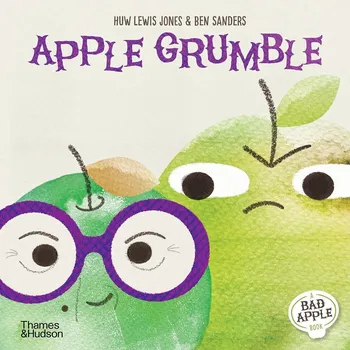Cizojazyčná kniha Apple Grumble (Bad Apple) – Huw Lewis Jones
