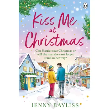 Kniha Kiss Me At Christmas – Jenny Bayliss
