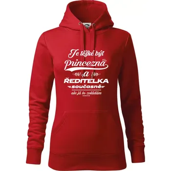 Dámská mikina Je těžké být princezna - ředitelka - Mikina dámská Cape s kapucí - L ( Červená )