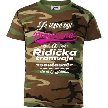 Chlapecké tričko Je těžké být princezna a řidička tramvaje - Dětské maskáčové triko - 104-110cm / 3-4 roky ( Hnědý maskáč )