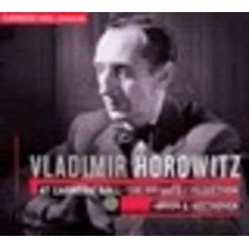 Zahraniční hudba CD Vladimir Horowitz: At Carnegie Hall - The Private Collection 2010