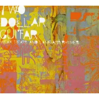 Zahraniční hudba CD Two Dollar Guitar: Weak Beats And Lame-Ass Rhymes 2000