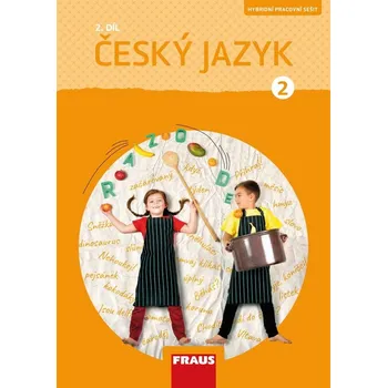 Český jazyk Český jazyk 2/2 - nová generace - hybridní pracovní sešit