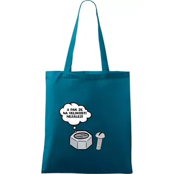 A pak že na velikosti nezáleží - Taška bavlněná - 42 x 38 cm ( Petrolejová )