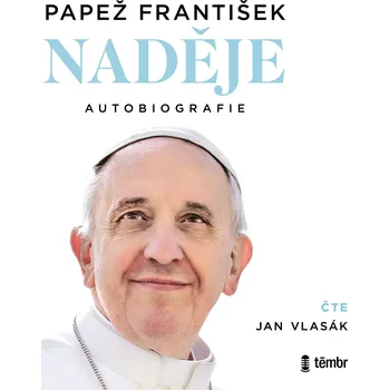 Naděje: autobiografie - Papež František - audiokniha