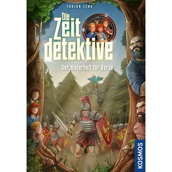 Die Zeitdetektive, 8, Der Hinterhalt für Varus - Fabian Lenk