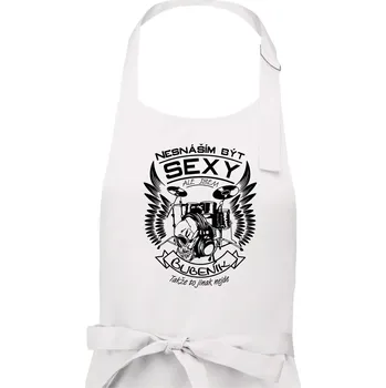 Kuchyňská zástěra Nesnáším být sexy - bubeník - Pánská zástěra na vaření - Univerzální velikost ( Bílá )