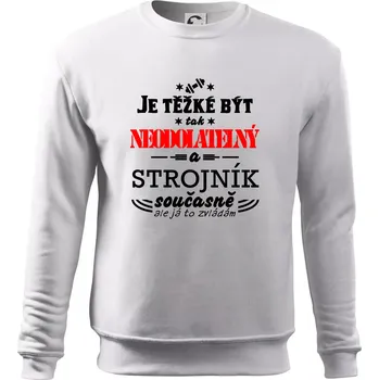 Pánská mikina Je těžké být neodolatelný strojník - Mikina Essential pánská - 3XL ( Bílá )