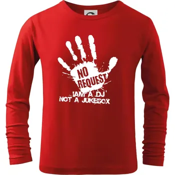 Chlapecké tričko Iam a dj not a jukebox - ruka - Triko dětské Long Sleeve - 122 cm/6 let ( Červená )