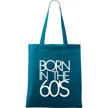 Nákupní taška Born In The 60's - Taška bavlněná - 42 x 38 cm ( Petrolejová )