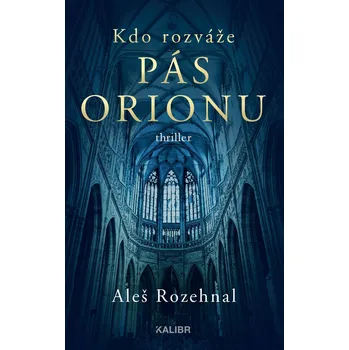 Kniha Kdo rozváže pás Orionu - Aleš Rozehnal (E-Kniha)