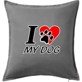 Polštář I love my dog - nápis - Polštář 50x50 - 50x50 - Pouze potah ( Tmavě šedý melír )