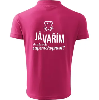 Pánská košile Já vařím - tvoje superschopnost? rovný nápis - Polokošile pánská Pique Polo 203 - M ( Purpurová )