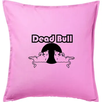 Polštář Dead Bull obrys - Polštář 50x50 - 50x50 - Pouze potah ( Růžová )