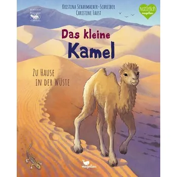 Příroda Das kleine Kamel - Zu Hause in der Wüste - Scharmacher-Schreiber, Kristina