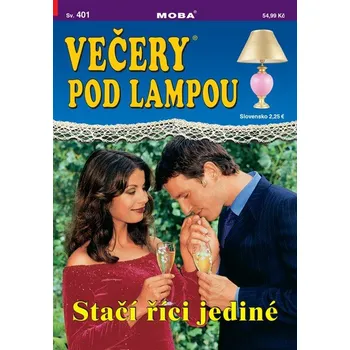 Večery pod lampou 401 - Stačí říci jediné -