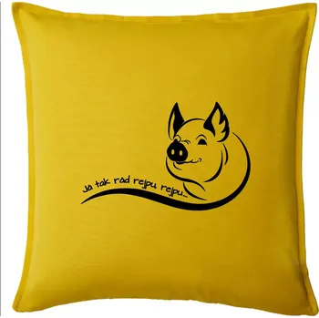 Polštář Prasátko - Já tak rád rejpu, rejpu - Polštář 50x50 - 50x50 - Pouze potah ( Žlutá )