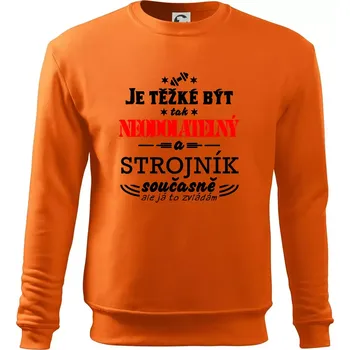 Pánská mikina Je těžké být neodolatelný strojník - Mikina Essential pánská - M ( Oranžová )