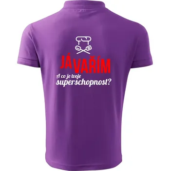 Pánská košile Já vařím - tvoje superschopnost? rovný nápis - Polokošile pánská Pique Polo 203 - 2XL ( Fialová )