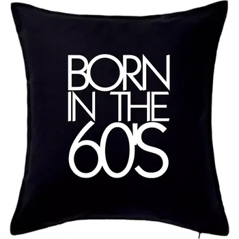 Polštář Born In The 60's - Polštář 50x50 - 50x50 - Pouze potah ( Černá )