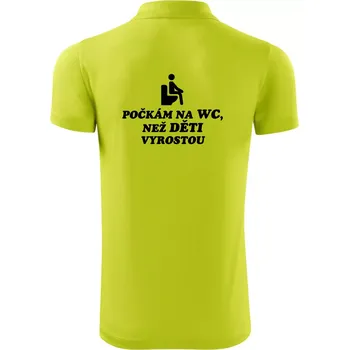 Pánská košile Počkám na WC než děti vyrostou - Polokošile Victory sportovní (dresovina) - L ( Limetková )