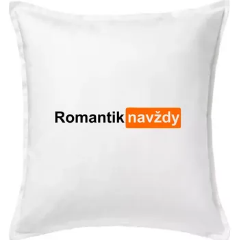 Polštář Porn - romantik navždy - Polštář 50x50 - 50x50 - Včetně výplně ( Bílá )