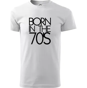 Pánské tričko Born In The 70's - Triko extra velké (5-8XL) - 7XL ( Bílá )