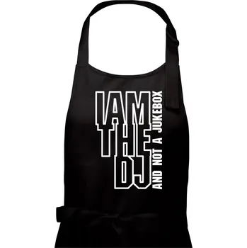 Kuchyňská zástěra Iam the dj and not a jukebox na výšku - Dámská zástěra na vaření - Univerzální velikost ( Černá )