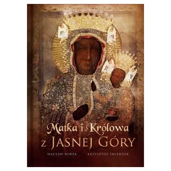 Matka i Królowa z Jasnej Góry - Wacław Stefan Borek [PL] (2024, Firma, Płomień Wiary)