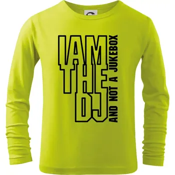 Chlapecké oblečení Iam the dj and not a jukebox na výšku - Triko dětské Long Sleeve - 104-110cm / 3-4 roky ( Limetková )
