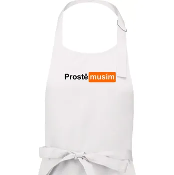 Kuchyňská zástěra Porn - prostě musím - Pánská zástěra na vaření - Univerzální velikost ( Bílá )
