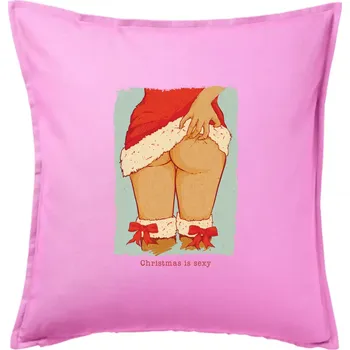 Polštář Christmas is sexy - Polštář 50x50 - 50x50 - Včetně výplně ( Růžová )