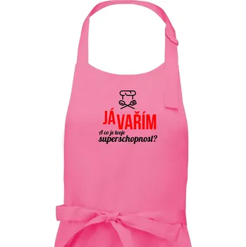 Kuchyňská zástěra Já vařím - tvoje superschopnost? rovný nápis - Dámská zástěra na vaření - Univerzální velikost ( Růžová )