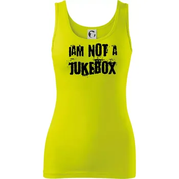 Dámské tričko Iam not a jukebox - na prsou - Dámské tílko - 2XL ( Limetková )