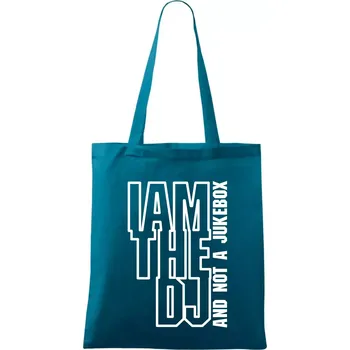 Iam the dj and not a jukebox na výšku - Taška bavlněná - 42 x 38 cm ( Petrolejová )