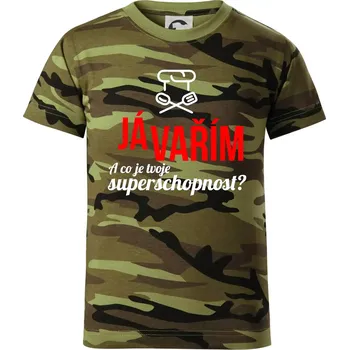 Já vařím - tvoje superschopnost? rovný nápis - Dětské maskáčové triko - 134 cm/8 let ( Zelený maskáč )