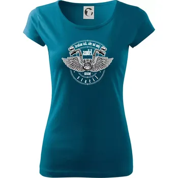 Dámské tričko Jezdím tak rychle, aby mi můj anděl strážný stačil - Dámské triko Pure - XL ( Petrolejová )