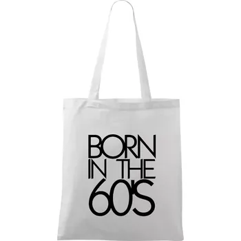 Born In The 60's - Taška bavlněná - 42 x 38 cm ( Bílá )