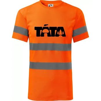 Táta nápis - houbař - Triko reflexní - HV PROTECT - S ( Neonově oranžová )